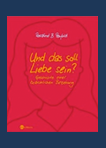 Buch - Und das soll Liebe sein?